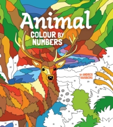 Image for Animal Colour by Numbers : Includes 45 Artworks To Colour