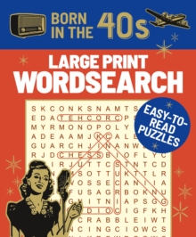 Born in the 40s Large Print Wordsearch: Easy-to-Read Puzzles