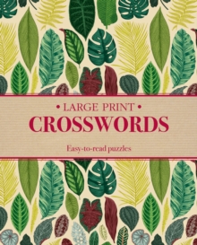 Large Print Crosswords: Easy to Read Puzzles