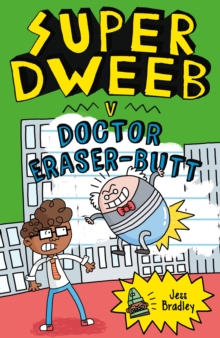 Image for Super Dweeb V Doctor Eraser-Butt