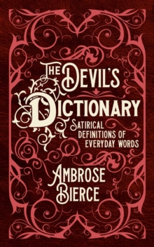 Image for The devil's dictionary  : satirical definitions of everyday words