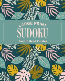 Large Print Sudoku: Easy to Read Puzzles