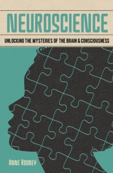 Image for Neuroscience: Unlocking the Mysteries of the Brain & Consciousness