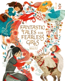 Image for Fantastic Tales for Fearless Girls: 31 Inspirational Stories from Around the World