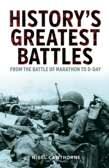 Image for History's Greatest Battles: From the Battle of Marathon to D-Day