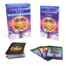 Image for Endless Destinies: The Clockwork City : Interactive Book and Card Game