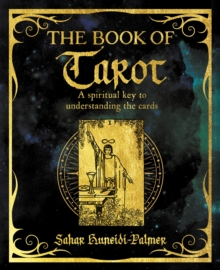 The Book of Tarot: A Spiritual Key to Understanding the Cards