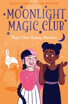 Image for Moonlight Magic Club: Maya's Hare-Raising Adventure