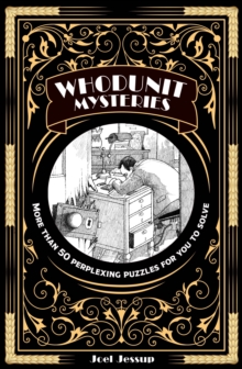 Image for Whodunit mysteries  : more than 50 perplexing puzzles for you to solve