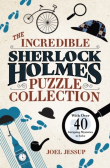 Image for The Incredible Sherlock Holmes Puzzle Collection : With Over 40 Intriguing Mysteries to Solve