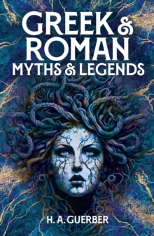 Image for Greek & Roman myths & legends