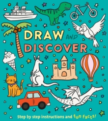 Image for Draw and Discover: Step by Step Instructions and Fun Facts!