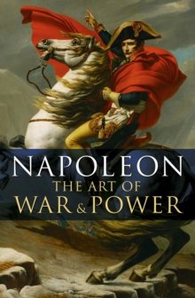 Image for Napoleon: The Art of War and Power