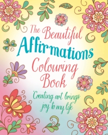 Image for The Beautiful Affirmations Colouring Book