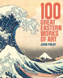 100 Great Eastern Works of Art