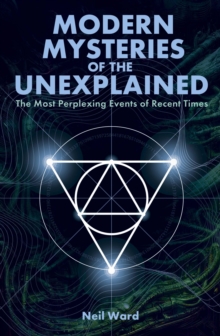 Image for Modern Mysteries of the Unexplained