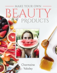 Image for Make your own beauty products
