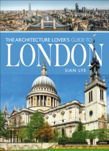 Image for Architecture Lover's Guide to London
