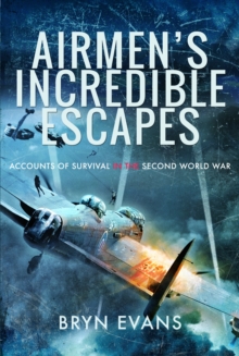 Image for Airmen's incredible escapes  : accounts of survival in the Second World War