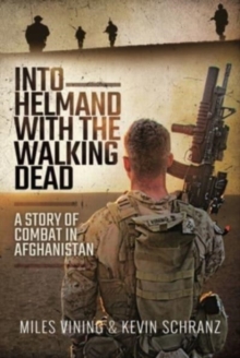 Image for Into Helmand with the Walking Dead