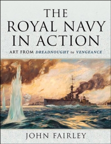 Image for Royal Navy in Action: Art from Dreadnought to Vengeance