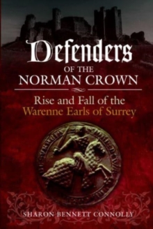Image for Defenders of the Norman crown  : rise and fall of the Warenne earls of Surrey