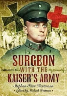 Surgeon with the Kaiser’s Army