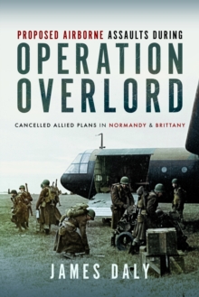 Image for Proposed Airborne Assaults during Operation Overlord