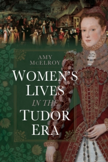 Image for Women's Lives in the Tudor Era