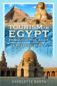 Image for Tourism in Egypt through the ages  : a historical guide