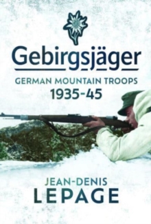 Image for Gebirgsjager : German Mountain Troops, 1935-1945