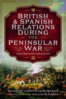 Image for British and Spanish Relations During the Peninsular War
