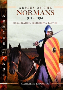 Image for Armies of the Normans 911–1194