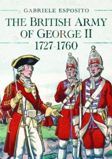 Image for The British army of George II, 1727-1760