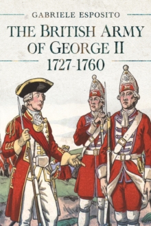 Image for British Army of George II, 1727-1760