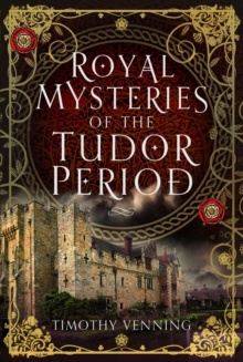Image for Royal Mysteries of the Tudor Period