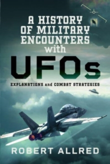 Image for A History of Military Encounters with UFOs