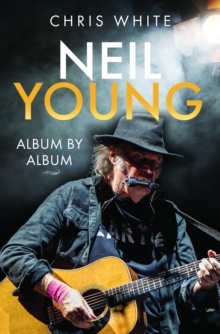 Image for Neil Young: Album by Album