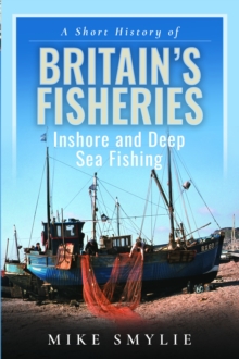 Image for A Short History of Britain’s Fisheries