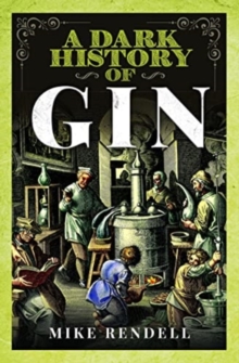 Image for A Dark History of Gin