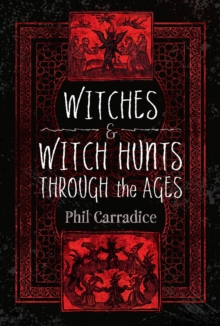 Image for Witches and Witch Hunts Through the Ages