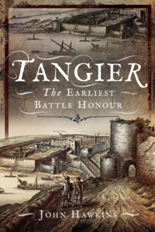 Image for Tangier: The Earliest Battle Honour