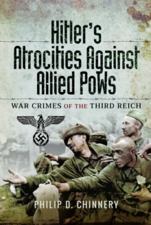 Image for Hitler’s Atrocities against Allied PoWs