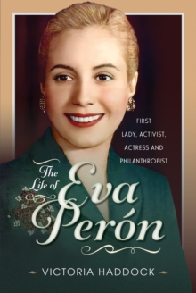 Life of Eva Peron