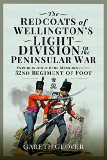 Image for The Redcoats of Wellington's Light Division in the Peninsular War