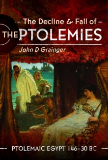 Image for The Decline and Fall of the Ptolemies