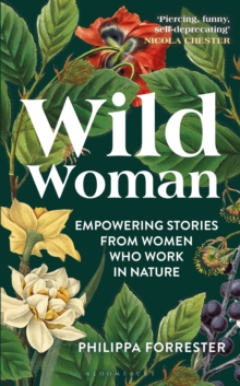 Image for Wild Woman: Empowering Stories from Women Who Work in Nature