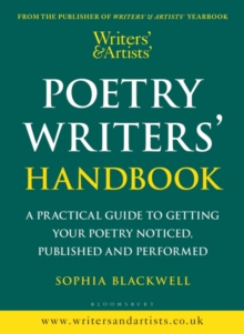 Image for Poetry Writers' Handbook: A Practical Guide to Getting Your Poetry Noticed, Published and Performed