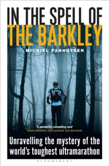 Image for In the spell of the Barkley: unravelling the mystery of the world's toughest ultramarathon