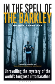 Image for In the spell of the Barkley  : unravelling the mystery of the world's toughest ultramarathon